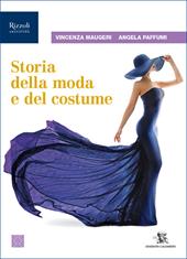 Storia della moda e del costume. Per le Scuole superiori. Con e-book. Con espansione online