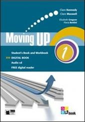 Moving up. Student's book-Workbook. Per le Scuole superiori. Con CD Audio. Con e-book. Con espansione online. Vol. 1
