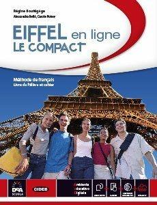 Eiffel en ligne. Le compact. Per le Scuole superiori. Con DVD. - Régine Boutégège, A. Bello, C. Poirey - Libro Black Cat-Cideb 2015 | libraccio.click