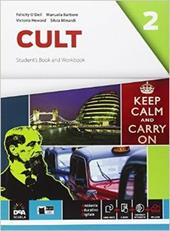 Cult. Student's book-Workbook. Per le Scuole superiori. Con e-book. Con espansione online. Vol. 2