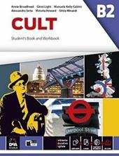 Cult B2. Student's book. Per le Scuole superiori. Con espansione online