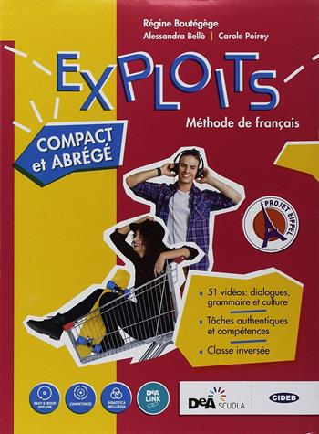 Exploits compact et abrégé. Volume unico. Au départ. Per le Scuole superiori. Con DVD-ROM - Régine Boutégège, A. Bello, C. Poirey - Libro Black Cat-Cideb 2018 | libraccio.click