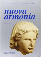Nuova armonia. Antologia della letteratura greca. Per il Liceo classico. Vol. 3
