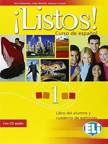 ¡Listos! Libro dello studente-Eserciziario. Per la Scuola media. Con CD Audio. Vol. 1 - Anna Consolo, Ana Kolkovska, Libby Mitchell - Libro ELI 2006, Corso di spagnolo | libraccio.click