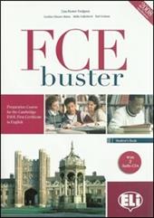 FCE Buster. Senza soluzioni. Per le Scuole superiori. Ediz. illustrata. Con File audio per il download