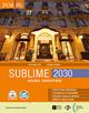 Sublime. 2030. Accueil turistique. Per gli Ist. professionali. - Anna Maria Crimi, Christine Duvallier - Libro ELI 2023 | libraccio.click
