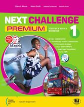 Next challenge Premium. Easy. Per la Scuola media. Con e-book. Con espansione online. Vol. 1
