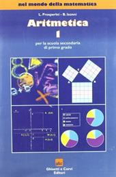 Nel mondo della matematica: Aritmetica. Con tavole numeriche. Per la Scuola media. Vol. 1
