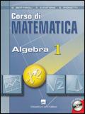 Corso di matematica. Algebra. Per le Scuole superiori. Con CD-ROM. Vol. 1 - Bruno Bottiroli, Antonio Cantone, Giuliana Pionetti - Libro Ghisetti e Corvi 2007 | libraccio.click