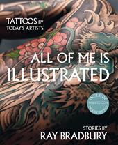 All of me is illustrated-Il mio corpo come un'opera d'arte. Ediz. a colori