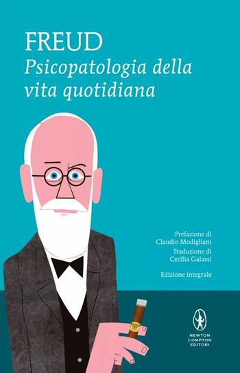Psicopatologia della vita quotidiana. Ediz. integrale - Sigmund Freud - Libro Newton Compton Editori 2014, I MiniMammut | libraccio.click