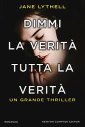 Dimmi la verità tutta la verità