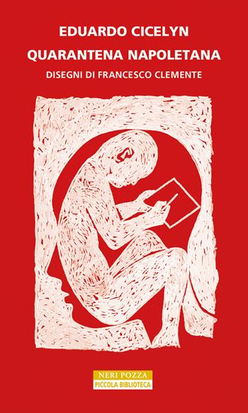 Quarantena napoletana. Ediz. illustrata - Eduardo Cicelyn - Libro Neri Pozza 2023, Piccola biblioteca Neri Pozza | libraccio.click