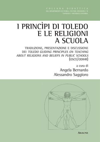 I princìpi di Toledo e le religioni a scuola. Traduzione, presentazione e discussione dei Toledo. Ediz. italiana e inglese  - Libro Aracne 2015 | libraccio.click