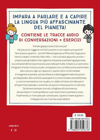 Niko Niko. Parlo giapponese da zero. Manuale di conversazione per italiani livello base. Con materiali audio - Mitsuhiro Sugiyama, Milena Ingrosso - Libro Vallardi A. 2024 | libraccio.click
