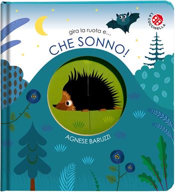 Che sonno! Ediz. a colori - Agnese Baruzzi, Gabriele Clima - Libro La Coccinella 2025, Ruote magiche | libraccio.click