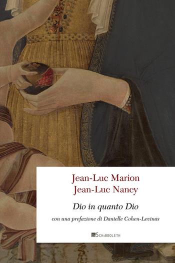 Dio in quanto Dio - Jean-Luc Marion, Jean-Luc Nancy - Libro Inschibboleth 2025, Point d'orgue | libraccio.click