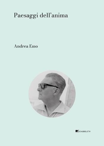 Paesaggi dell’anima - Andrea Emo - Libro Inschibboleth 2026, Zeugma. Classici | libraccio.click