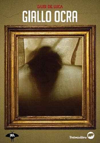 Giallo ocra - Giusi De Luca - Libro Bertoni Editore 2020, Ira | libraccio.click