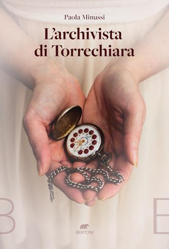L'archivista di Torrechiara - Paola Minussi - Libro Bertoni Editore 2022 | libraccio.click