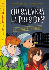 Chi salverà la preside? Nuova ediz.