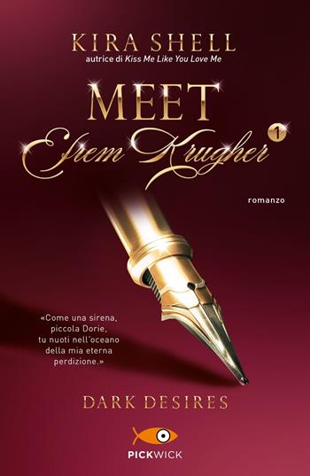Dark desires. Meet Efrem Krugher. Ediz. italiana. Vol. 1 - Kira Shell - Libro Sperling & Kupfer 2024, Tascabili Sperling | libraccio.click