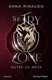 The try zone. Oltre la meta