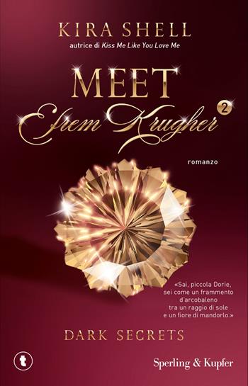 Dark secrets. Meet Efrem Krugher. Ediz. italiana. Vol. 2 - Kira Shell - Libro Sperling & Kupfer 2026, Tascabili Sperling | libraccio.click