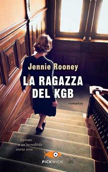 La ragazza del KGB - Jennie Rooney - Libro Piemme 2024, Pickwick | libraccio.click