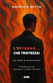 L'inferno... che tristezza! Su fede e buonumore