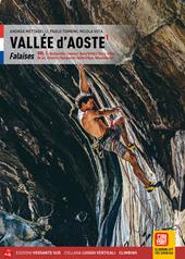 Vallée d'Aoste. Vol. 1: Falaises