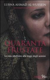 Quaranta frustate. La mia ribellione alla legge degli uomini