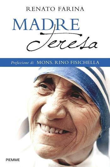 Madre Teresa - Renato Farina - Libro Piemme 2016 | libraccio.click