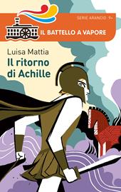 Bella storia. I Greci. Il ritorno di Achille