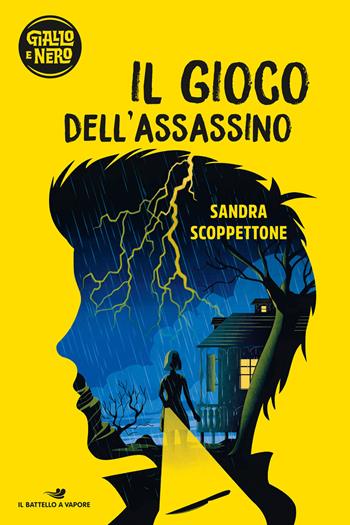 Il gioco dell'assassino - Sandra Scoppettone - Libro Piemme 2018, Il battello a vapore. Giallo e nero | libraccio.click