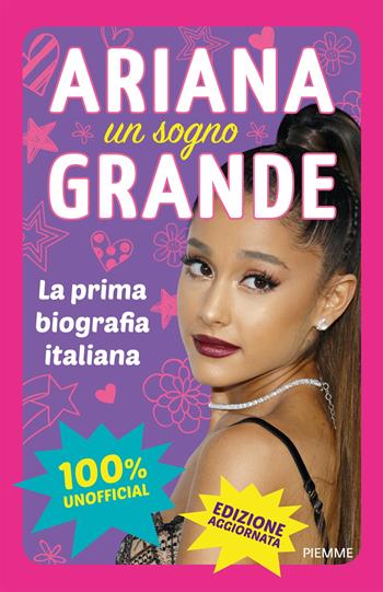Ariana un sogno Grande. Ediz. a colori  - Libro Piemme 2018, One shot | libraccio.click