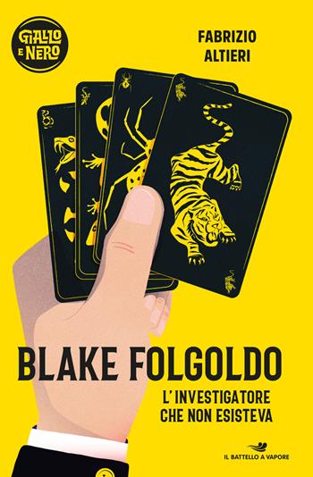 Blake Folgoldo. L'investigatore che non esisteva - Fabrizio Altieri - Libro Piemme 2020, Il battello a vapore. Giallo e nero | libraccio.click
