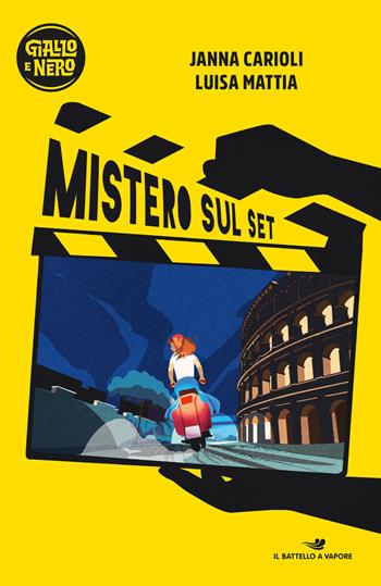 Mistero sul set - Janna Carioli, Luisa Mattia - Libro Piemme 2020, Il battello a vapore. Giallo e nero | libraccio.click