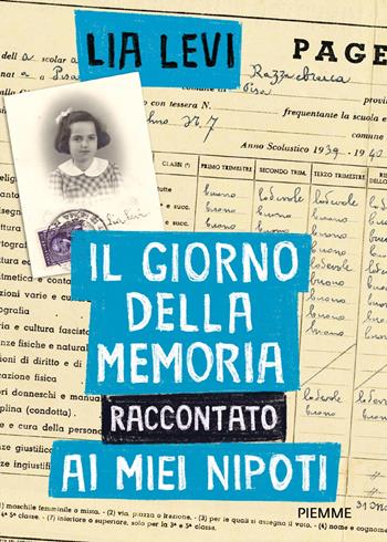 Il Giorno della Memoria raccontato ai miei nipoti - Lia Levi - Libro Piemme 2021, Il battello a vapore. One shot | libraccio.click
