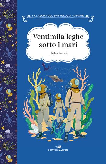 Ventimila leghe sotto i mari. Ediz. ad alta leggibilità - Jules Verne - Libro Piemme 2021, I classici del Battello a vapore | libraccio.click
