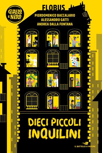 Dieci piccoli inquilini - Pierdomenico Baccalario, Alessandro Gatti, Andrea Dalla Fontana - Libro Piemme 2022, Il battello a vapore. Giallo e nero | libraccio.click