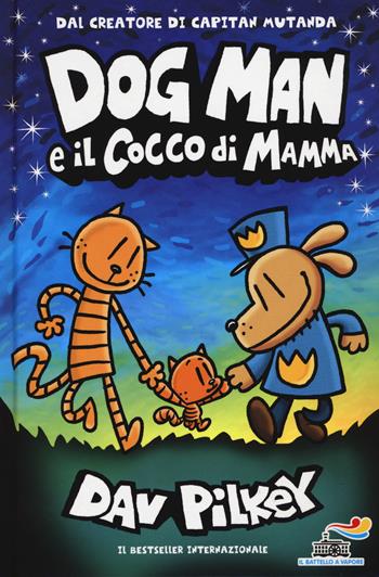 Dog Man e il cocco di mamma - Dav Pilkey - Libro Piemme 2022, Il battello a vapore. One shot | libraccio.click