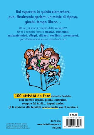 Gli anticompiti delle vacanze. Le 100 cose da fare prima di andare alle medie - Daniele Nicastro - Libro Piemme 2022, One shot | libraccio.click