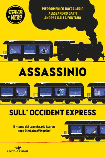 Assassinio sull'Occident Express - Pierdomenico Baccalario, Alessandro Gatti, Andrea Dalla Fontana - Libro Piemme 2024, Il battello a vapore. Giallo e nero | libraccio.click