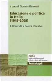 Educazione e politica in Italia (1945-2008). Vol. 2: Università e ricerca educativa