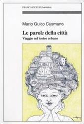 Le parole della città. Viaggio nel lessico urbano