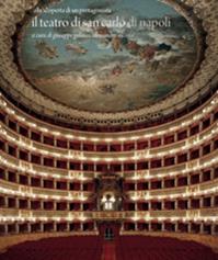 Il teatro di San Carlo di Napoli. Alla scoperta di un protagonista. Ediz. illustrata  - Libro artem 2008, Storia e civiltà | libraccio.click
