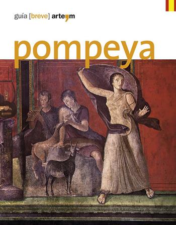 Pompeya. Guía (breve)  - Libro artem 2022, Guide artistiche e ambientali | libraccio.click