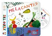 Melacanti? Ediz. a colori. Con CD Audio