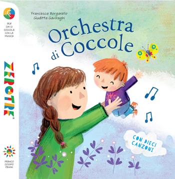 Orchestra di coccole. Ediz. a colori. Con 10 File audio per il download - Francesca Borgarello - Libro Franco Cosimo Panini 2025, Zerotre | libraccio.click